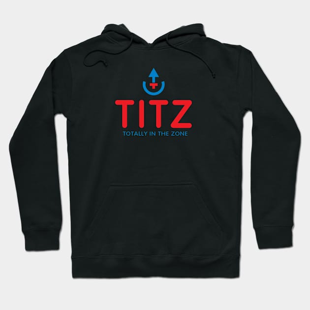 TITZ - Totally In The Zone - red Hoodie by TITZ Totally In The Zone 